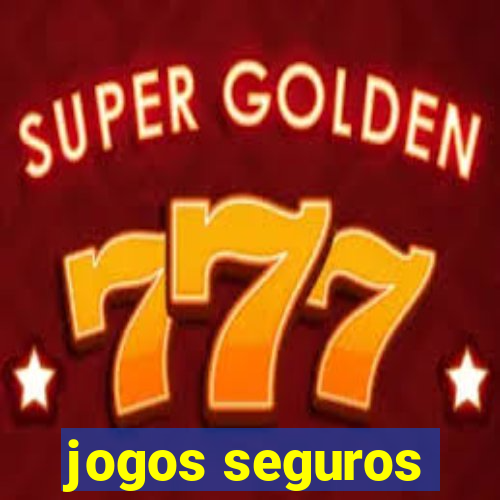 jogos seguros